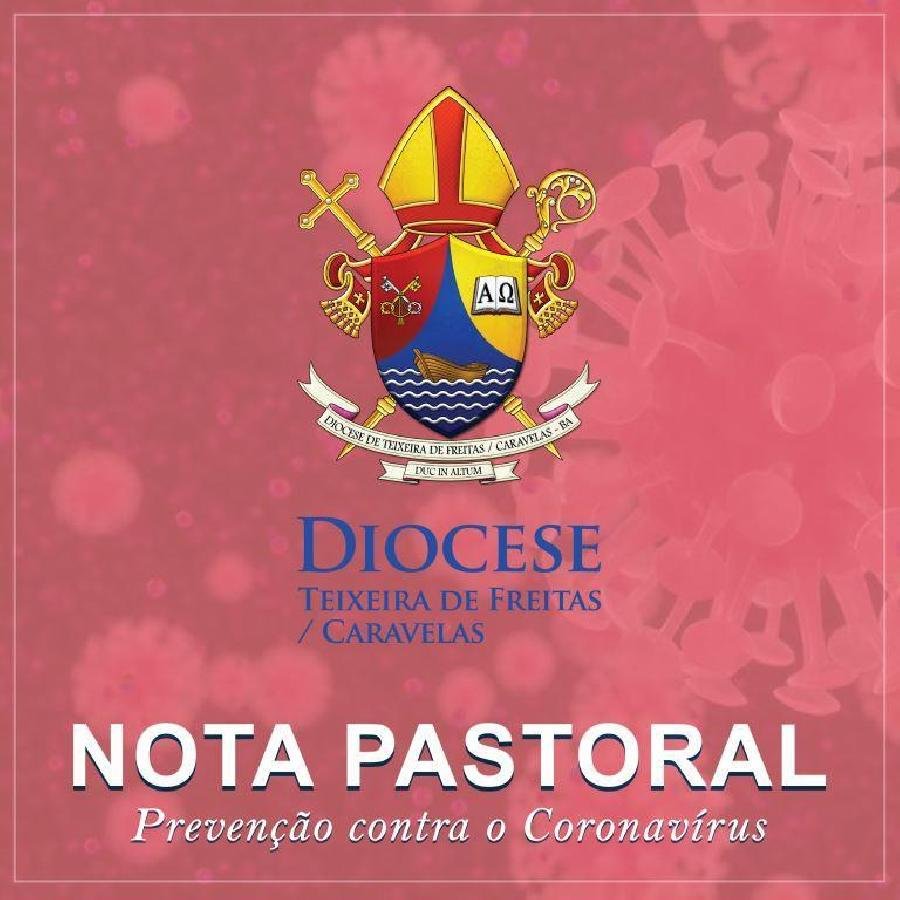NOTA PASTORAL 06: Novas normas e procedimentos em tempos de Coronavírus